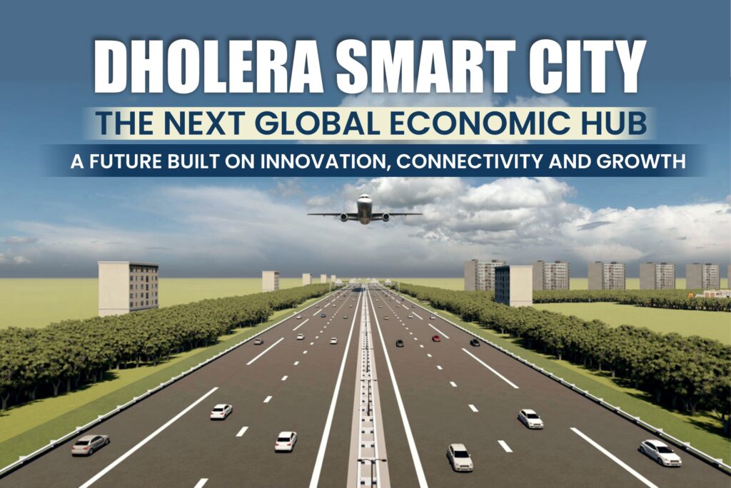 why dholera is set to become the economic powerhouse of india 2